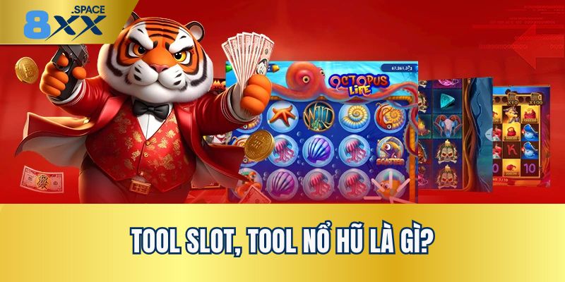 Giải thích đôi chút về tool slot tool nổ hũ